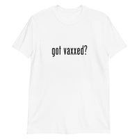 Got Vaxxed? | Short-Sleeve Unisex T-Shirt - DVNT SHOP