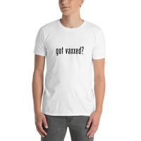 Got Vaxxed? | Short-Sleeve Unisex T-Shirt - DVNT SHOP