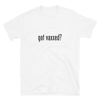 Got Vaxxed? | Short-Sleeve Unisex T-Shirt - DVNT SHOP